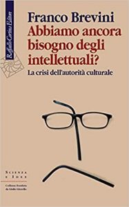Abbiamo ancora bisogno degli intellettuali?