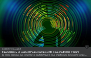 Il paracadute/La ‘coscienza’ agisce nel presente e può modificare il futuro