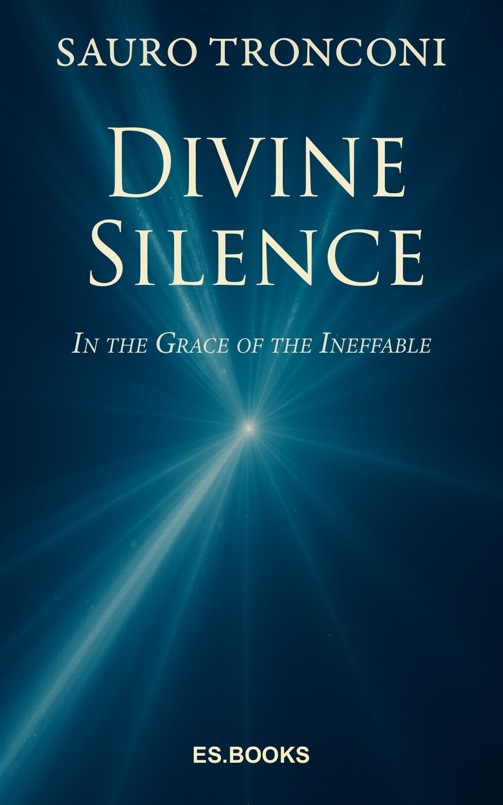Blue cover of Divine Silence: In the Grace of the Ineffable by Sauro Tronconi, English edition, Es·Books