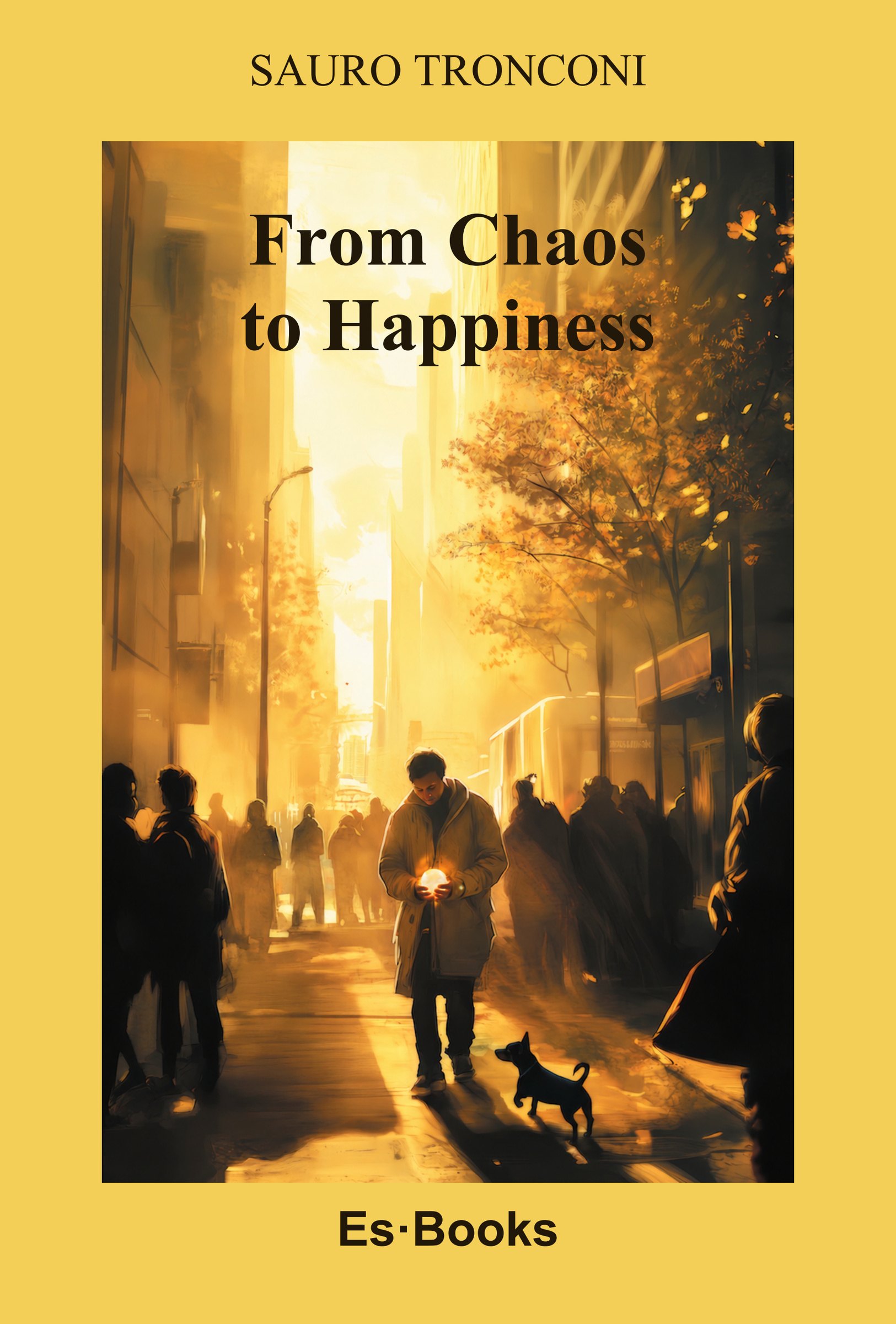 From Chaos to Happiness by Sauro Tronconi — English ebook cover